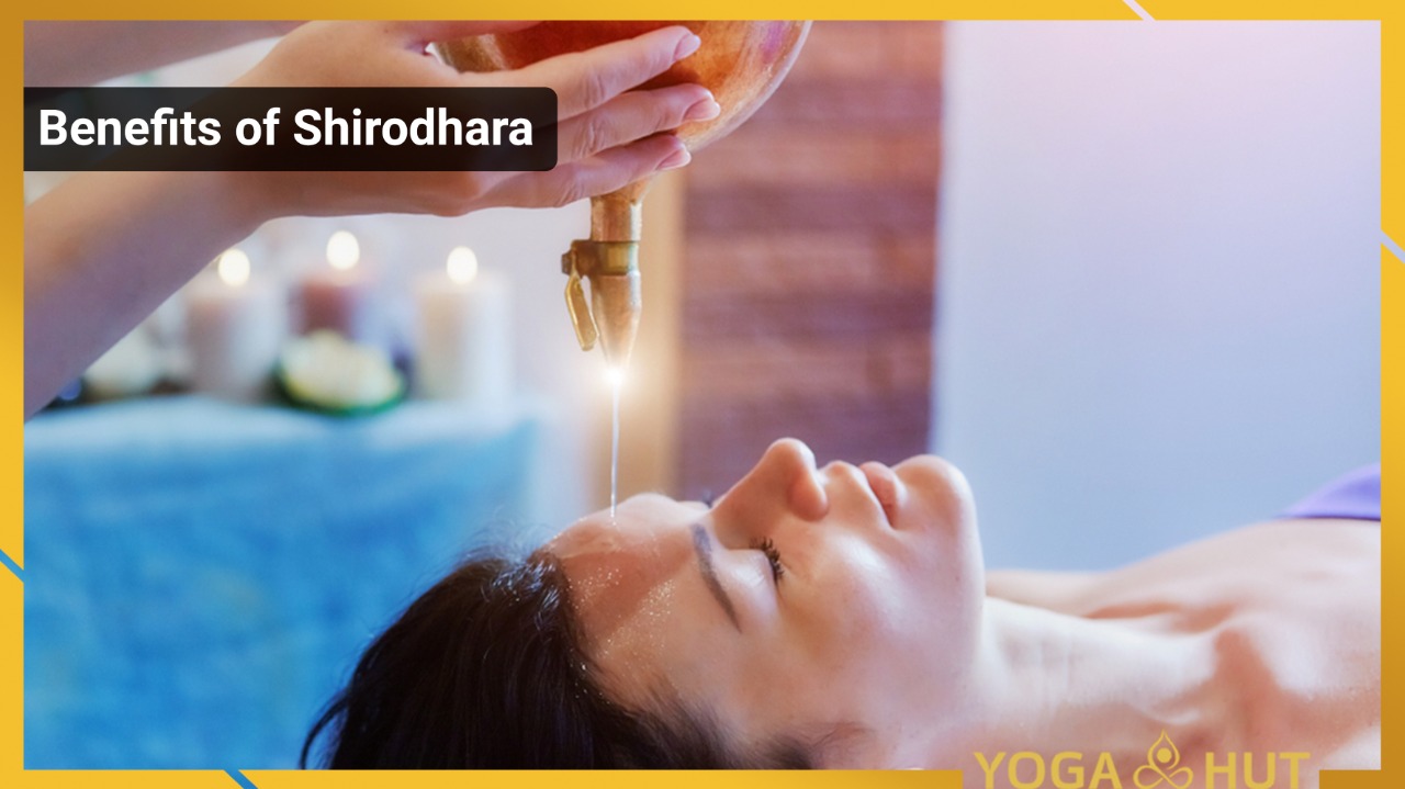 Benefits of Shirodhara